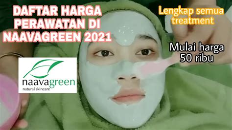7 Harga Treatment Naavagreen 2022 yang Bikin Kantong Tetap Aman! 7 Harga Treatment Naavagreen 2022 yang Bikin Kantong Tetap Aman!